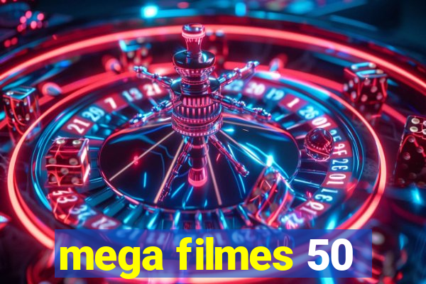 mega filmes 50